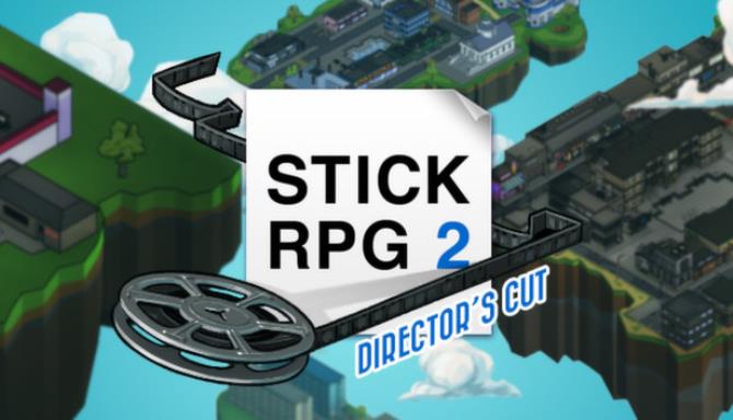 Stick Rpg 2 Director%27s Cut Free Full Mac